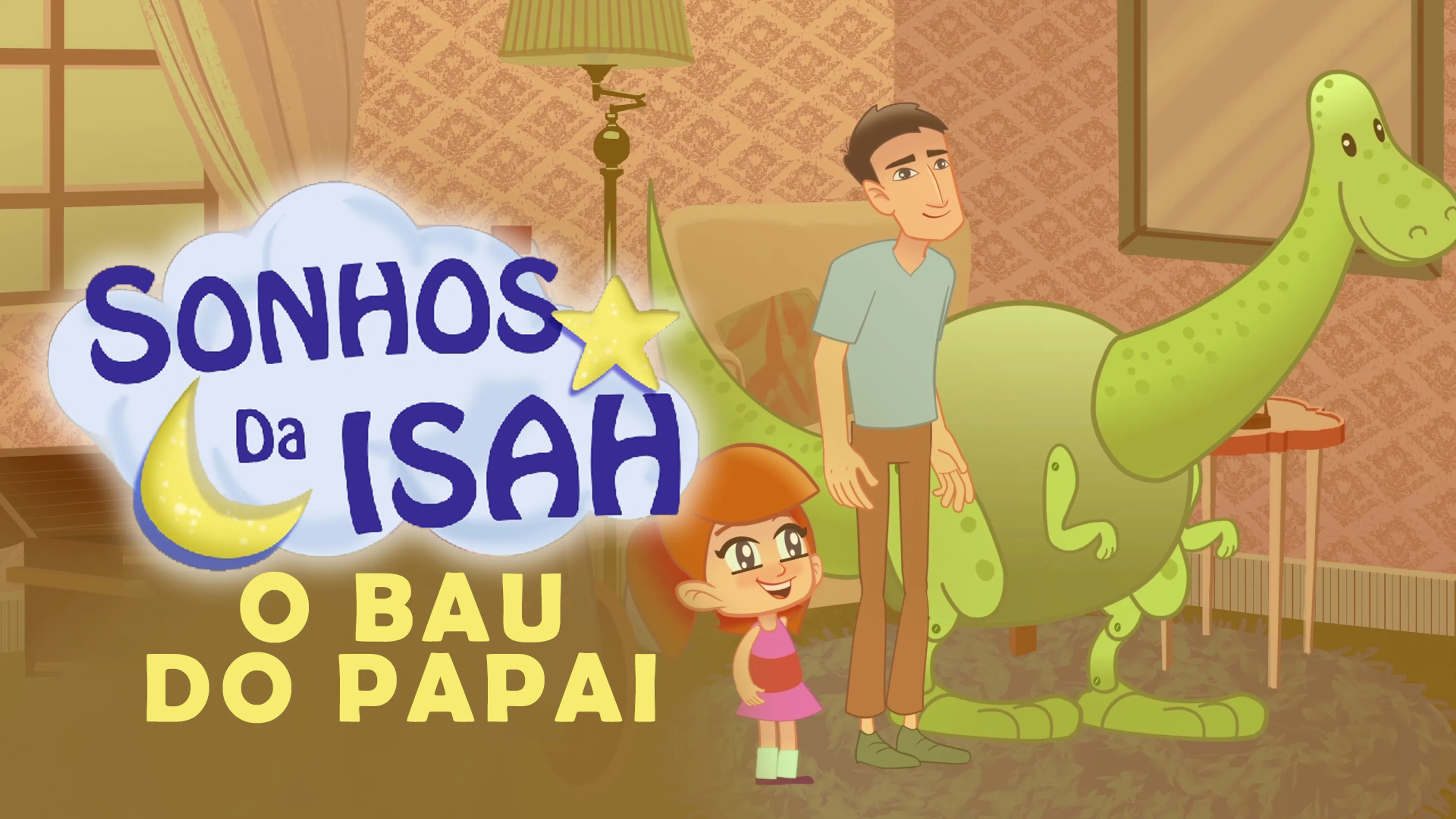 Sonhos da Isah: O Bau do Papai poster